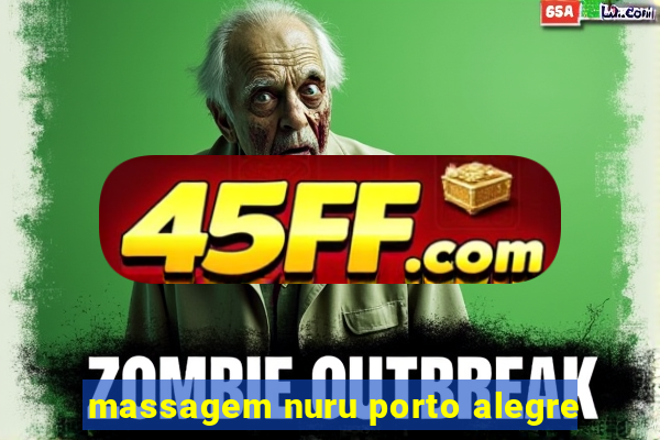 massagem nuru porto alegre